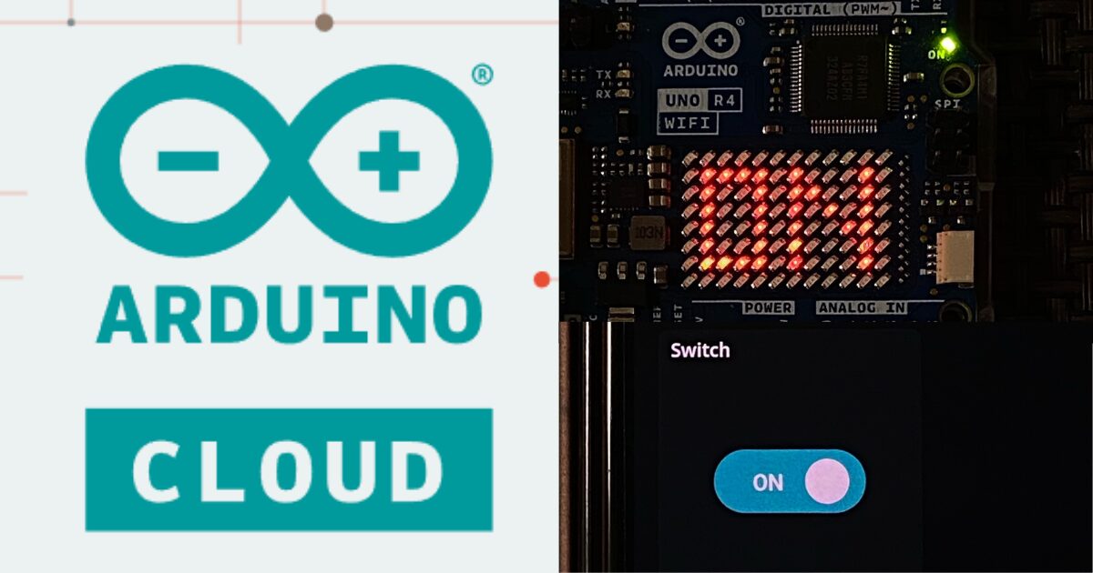 Arduino UNO R4 WIFIをArduino Cloudに接続してIoTを体験する方法